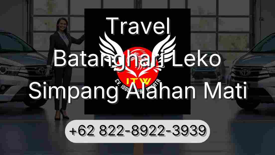 Travel Batanghari Leko Simpang Alahan Mati