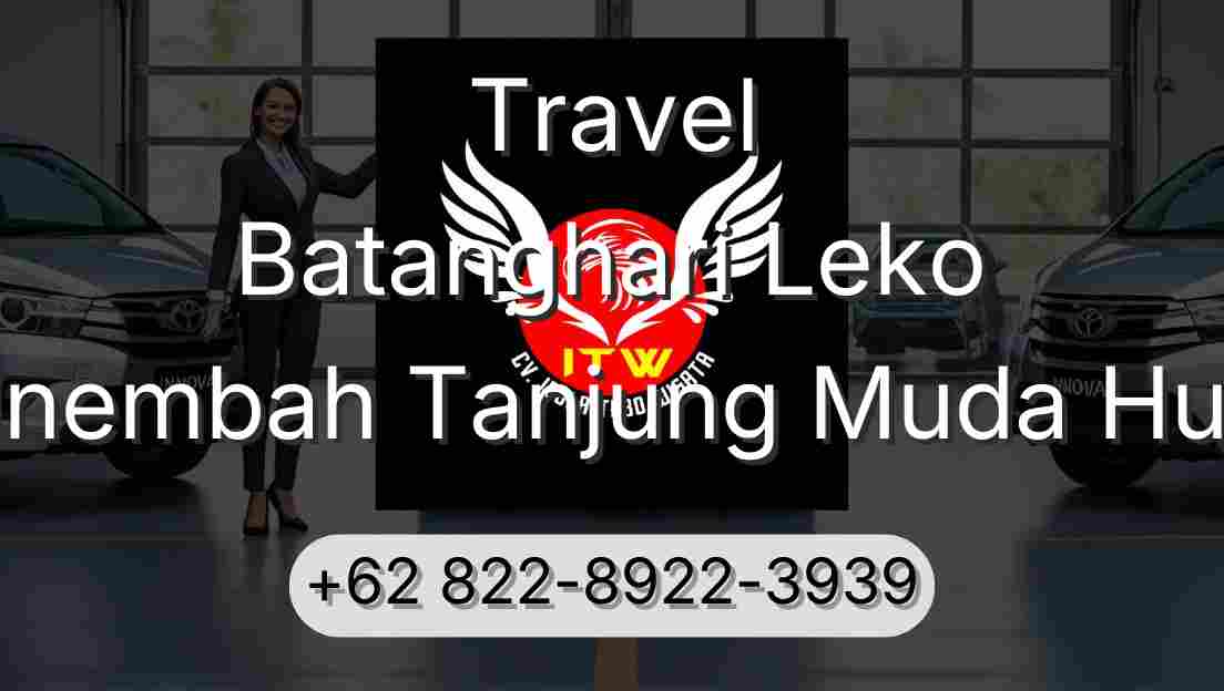 Travel Batanghari Leko Sinembah Tanjung Muda Hulu
