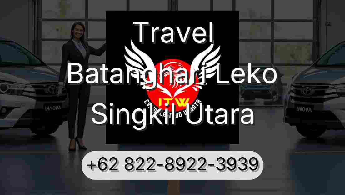 Travel Batanghari Leko Singkil Utara