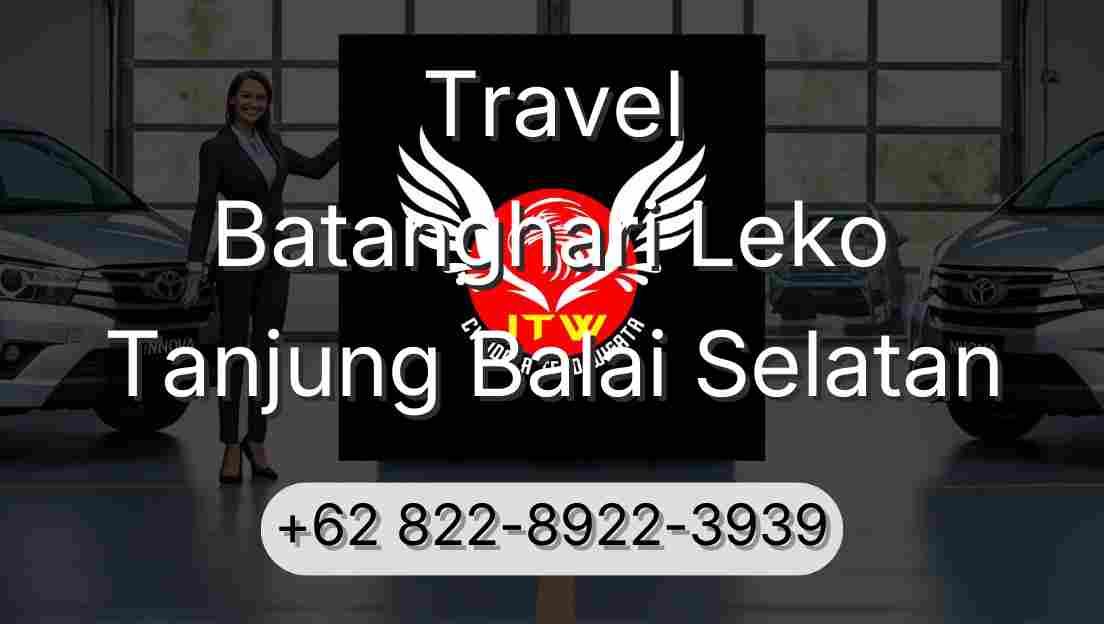 Travel Batanghari Leko Tanjung Balai Selatan