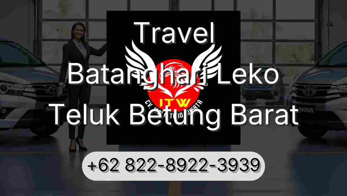 Travel Batanghari Leko Teluk Betung Barat