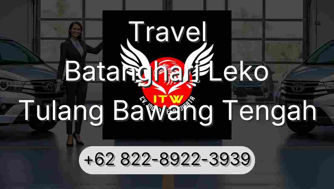 Travel Batanghari Leko Tulang Bawang Tengah