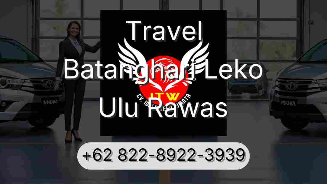 Travel Batanghari Leko Ulu Rawas