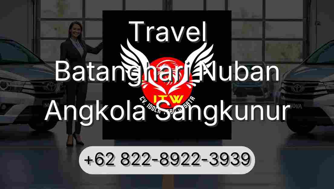 Travel Batanghari Nuban Angkola Sangkunur