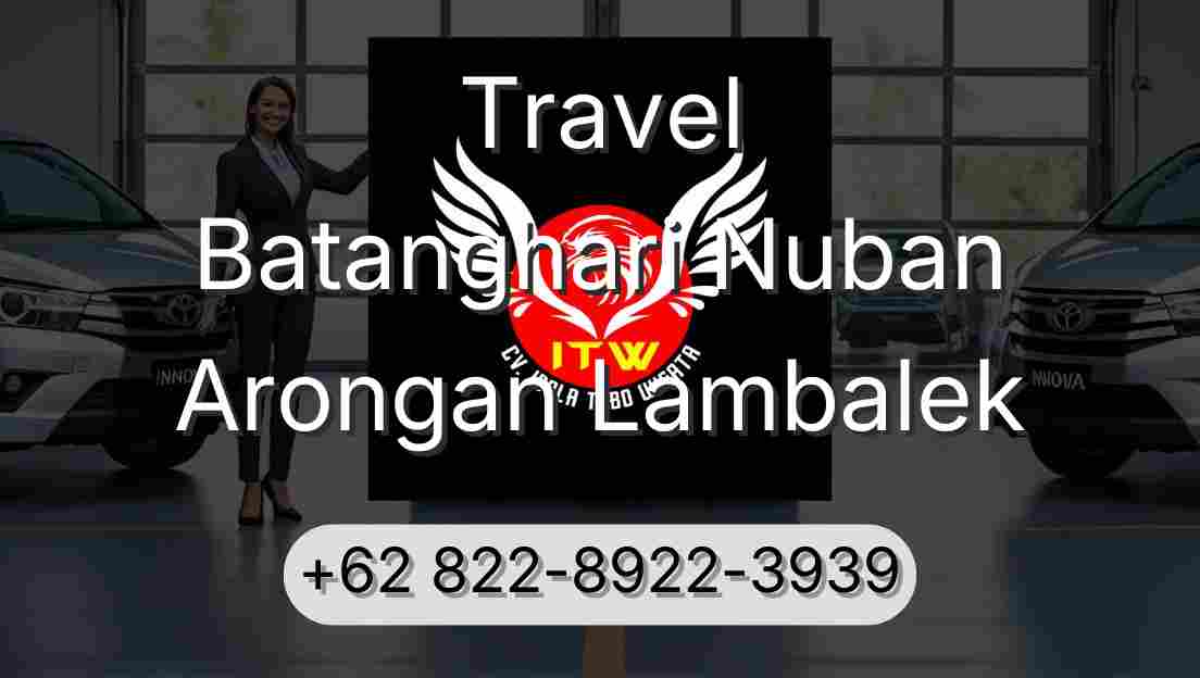 Travel Batanghari Nuban Arongan Lambalek