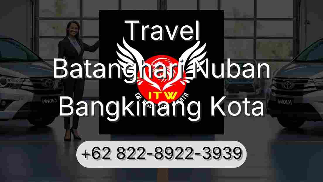 Travel Batanghari Nuban Bangkinang Kota