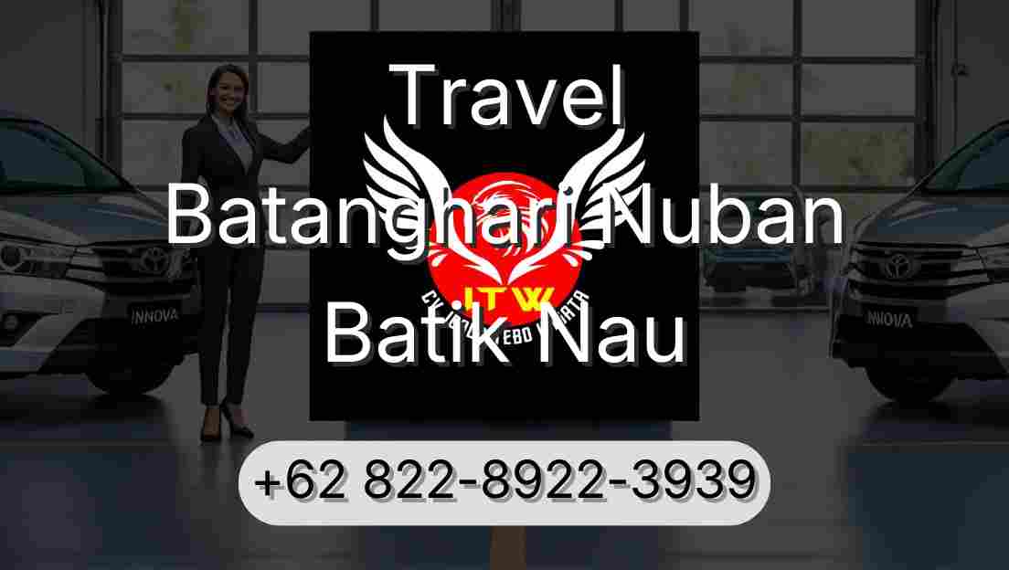 Travel Batanghari Nuban Batik Nau
