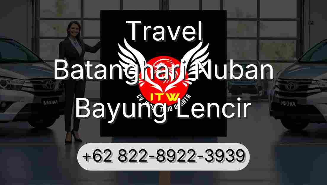 Travel Batanghari Nuban Bayung Lencir