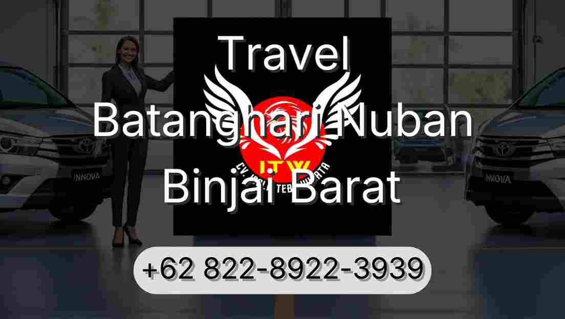 Travel Batanghari Nuban Binjai Barat