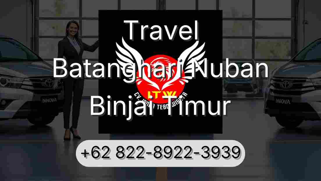 Travel Batanghari Nuban Binjai Timur