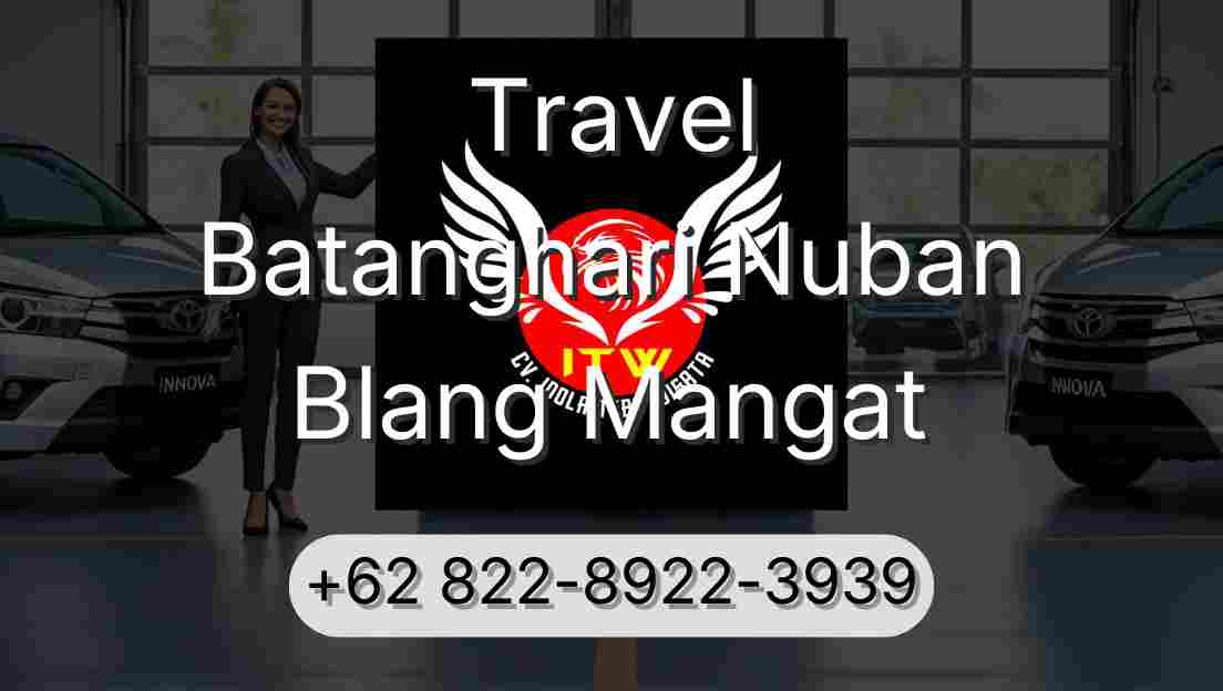 Travel Batanghari Nuban Blang Mangat