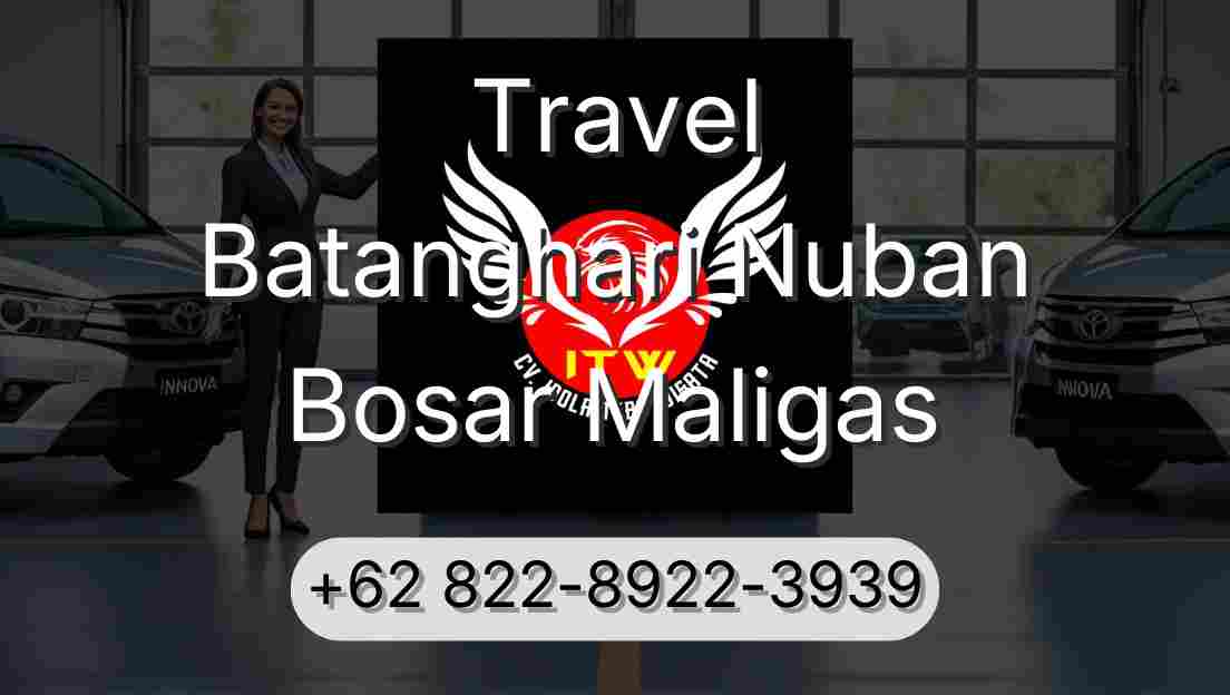 Travel Batanghari Nuban Bosar Maligas