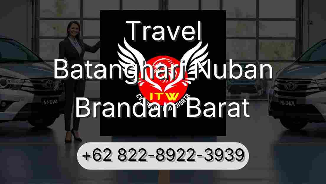 Travel Batanghari Nuban Brandan Barat