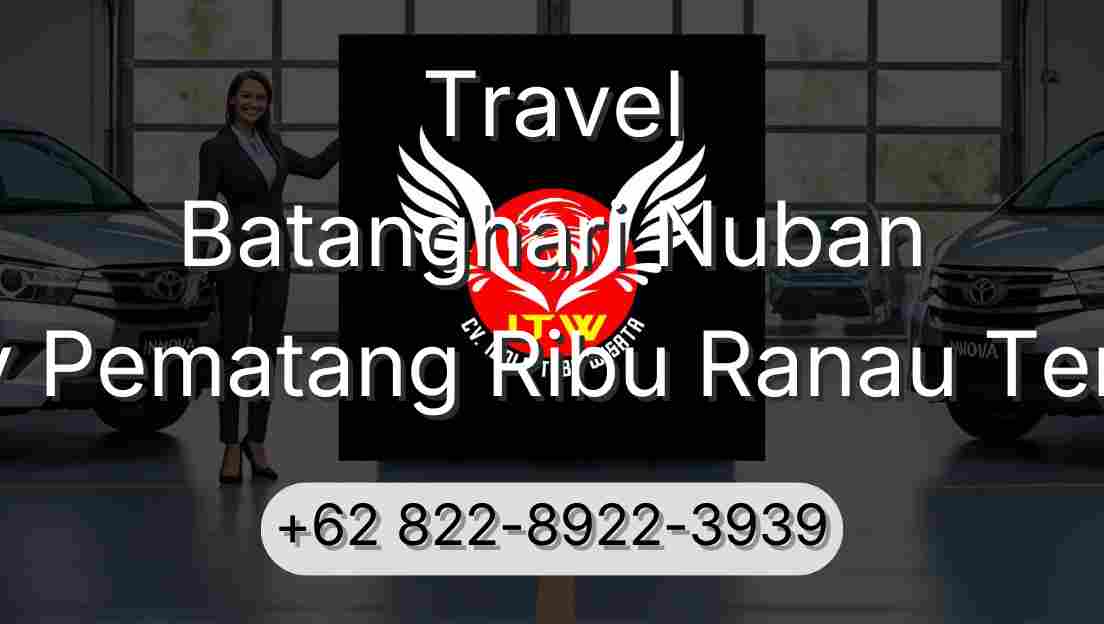 Travel Batanghari Nuban Buay Pematang Ribu Ranau Tengah