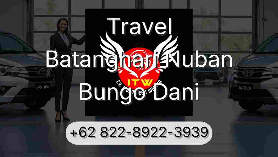 Travel Batanghari Nuban Bungo Dani