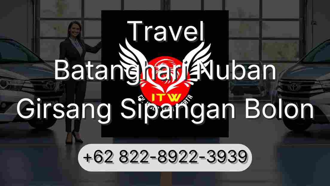 Travel Batanghari Nuban Girsang Sipangan Bolon
