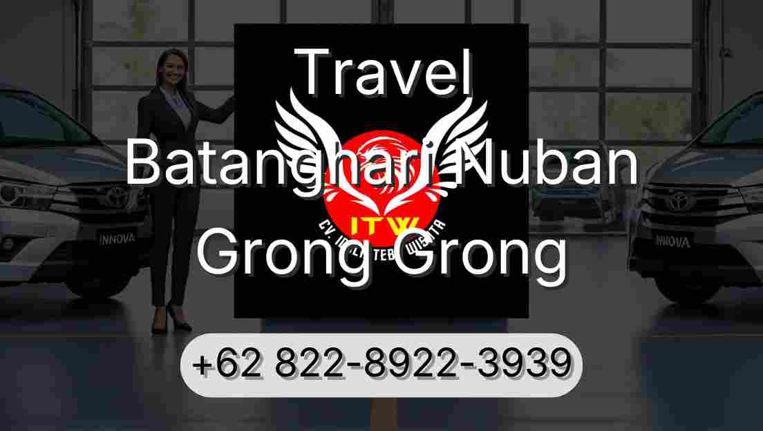 Travel Batanghari Nuban Grong Grong