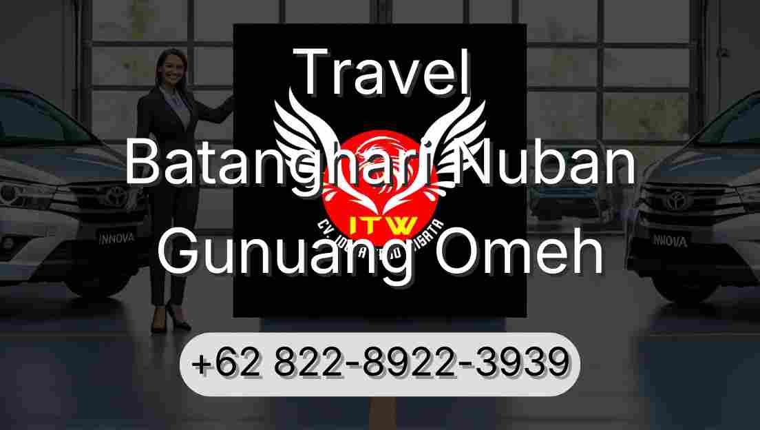 Travel Batanghari Nuban Gunuang Omeh
