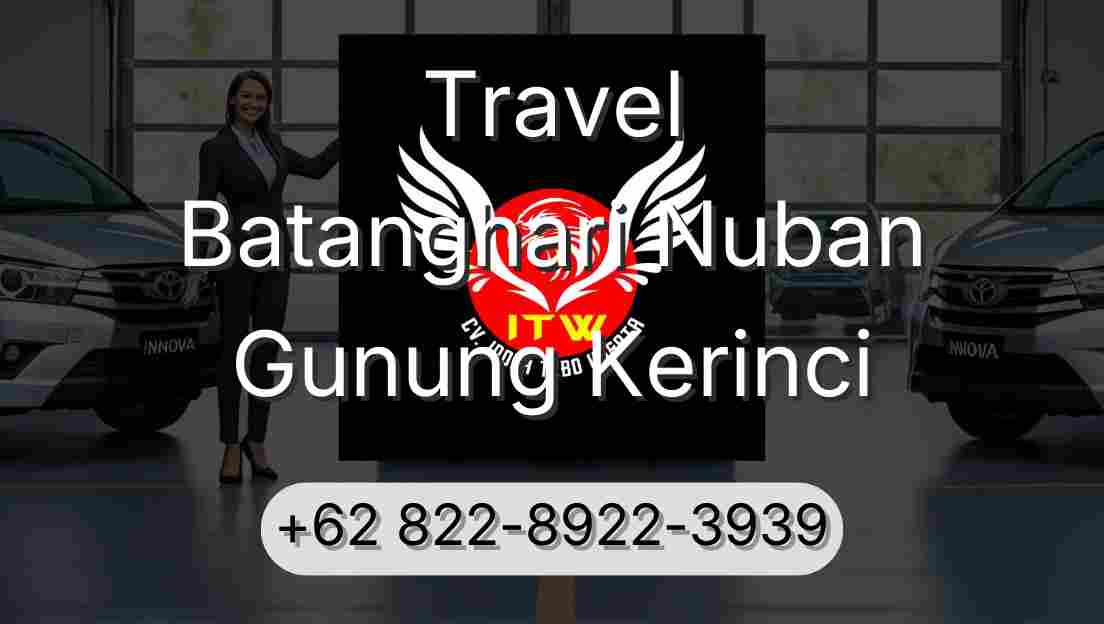 Travel Batanghari Nuban Gunung Kerinci