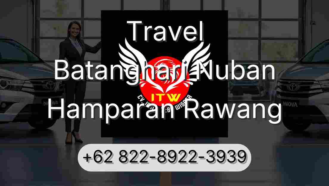 Travel Batanghari Nuban Hamparan Rawang