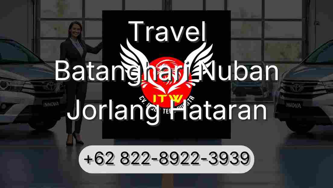 Travel Batanghari Nuban Jorlang Hataran
