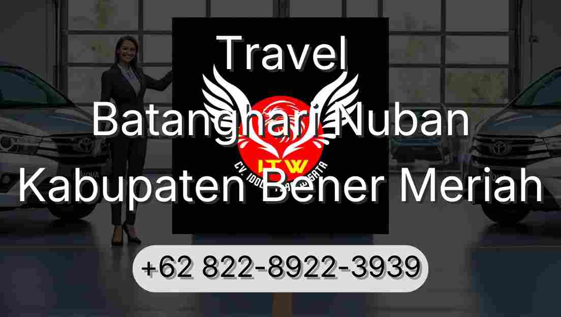 Travel Batanghari Nuban Kabupaten Bener Meriah