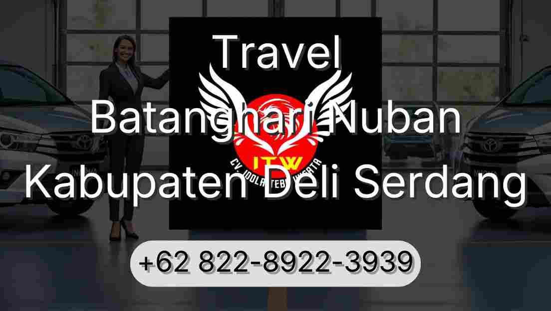 Travel Batanghari Nuban Kabupaten Deli Serdang