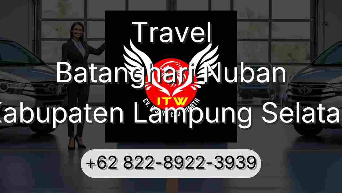 Travel Batanghari Nuban Kabupaten Lampung Selatan