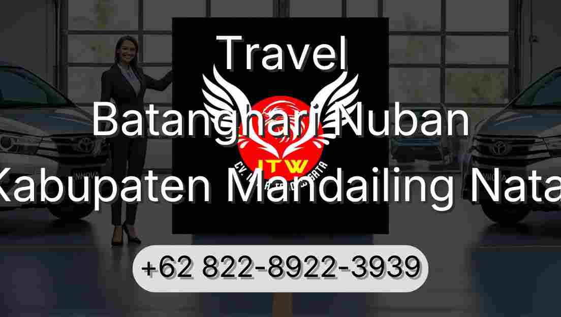 Travel Batanghari Nuban Kabupaten Mandailing Natal