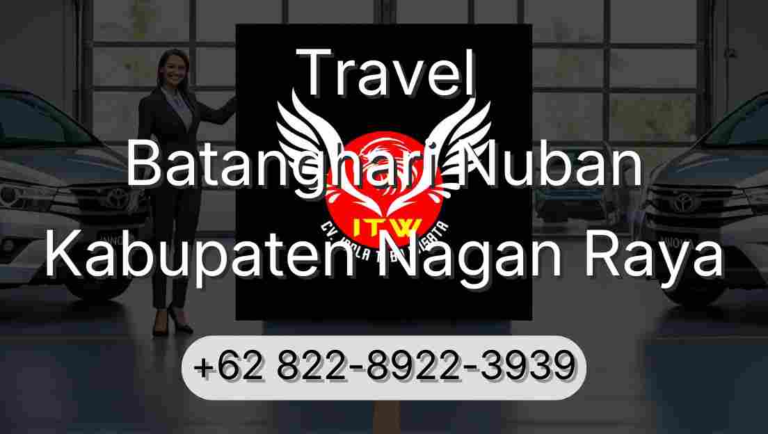 Travel Batanghari Nuban Kabupaten Nagan Raya