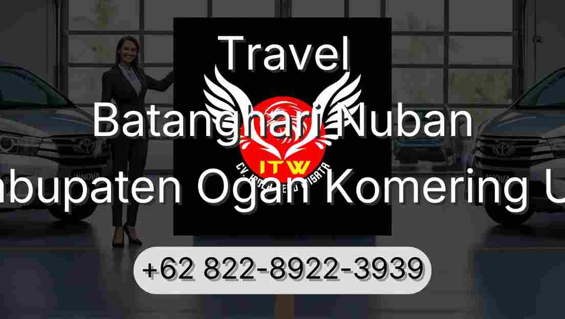 Travel Batanghari Nuban Kabupaten Ogan Komering Ulu