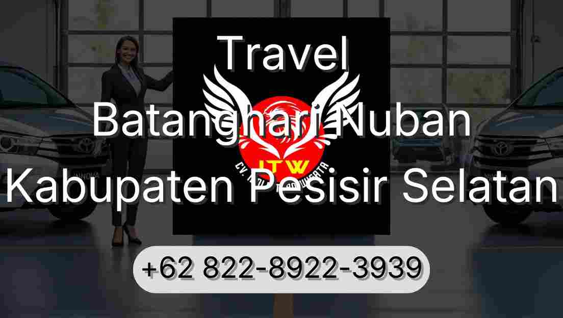 Travel Batanghari Nuban Kabupaten Pesisir Selatan