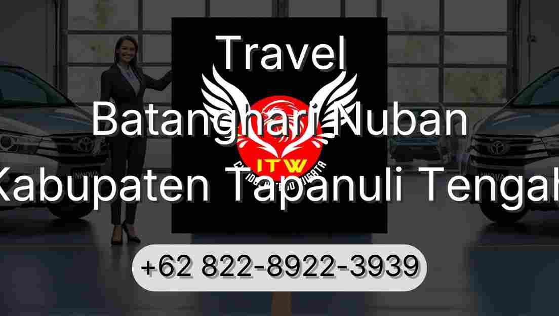 Travel Batanghari Nuban Kabupaten Tapanuli Tengah