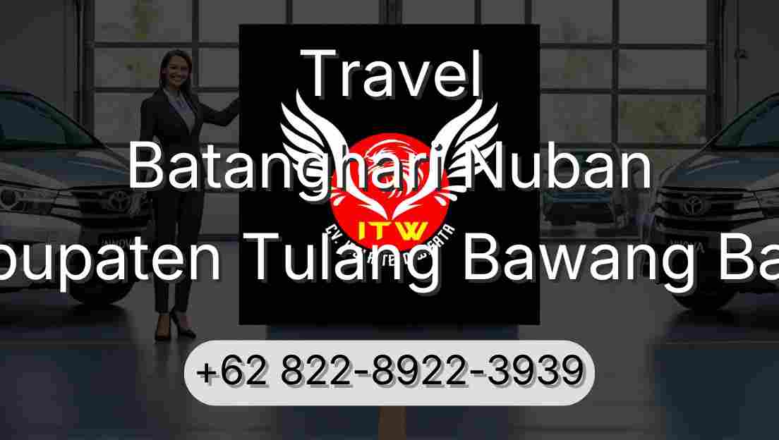 Travel Batanghari Nuban Kabupaten Tulang Bawang Barat