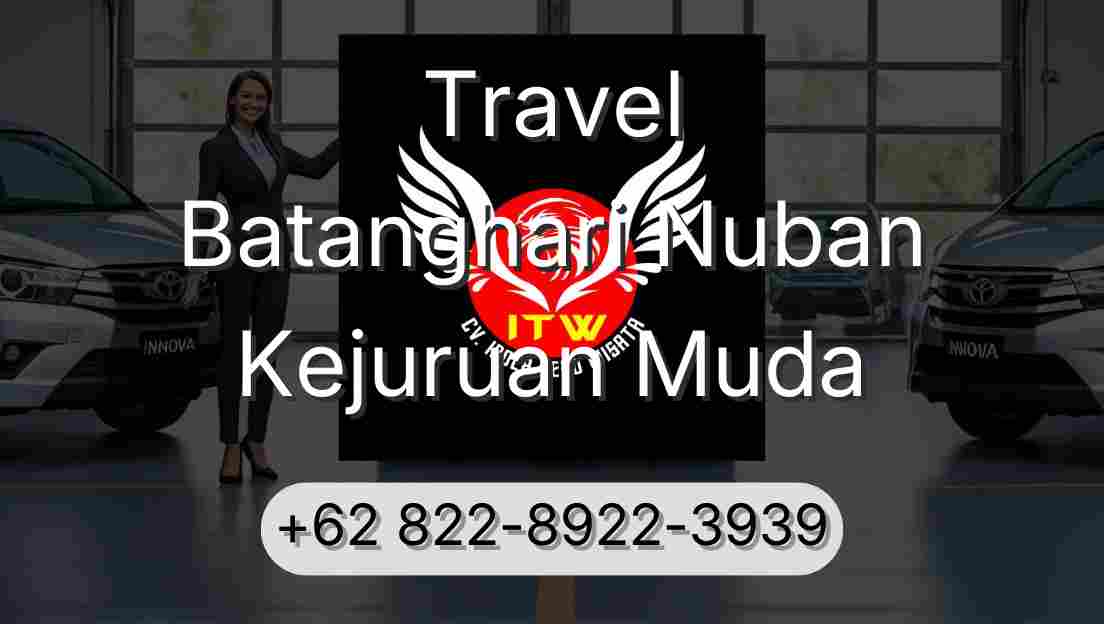 Travel Batanghari Nuban Kejuruan Muda