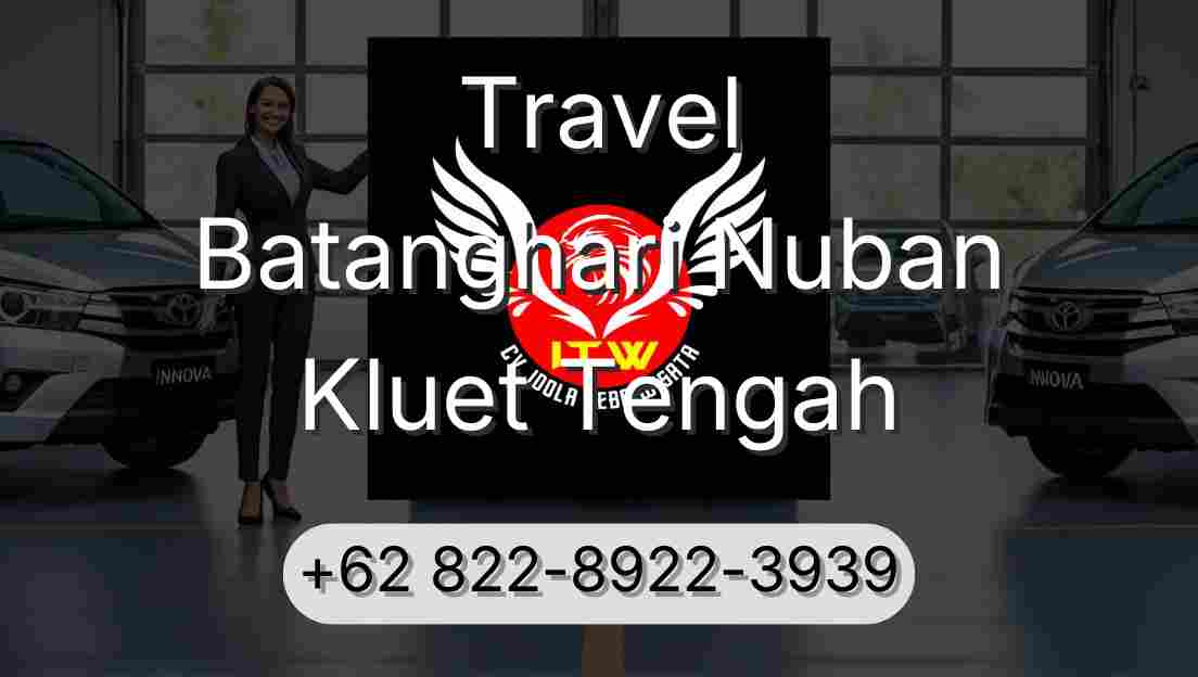 Travel Batanghari Nuban Kluet Tengah