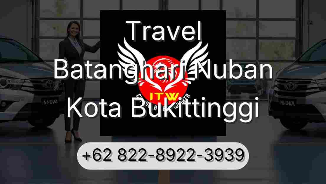 Travel Batanghari Nuban Kota Bukittinggi
