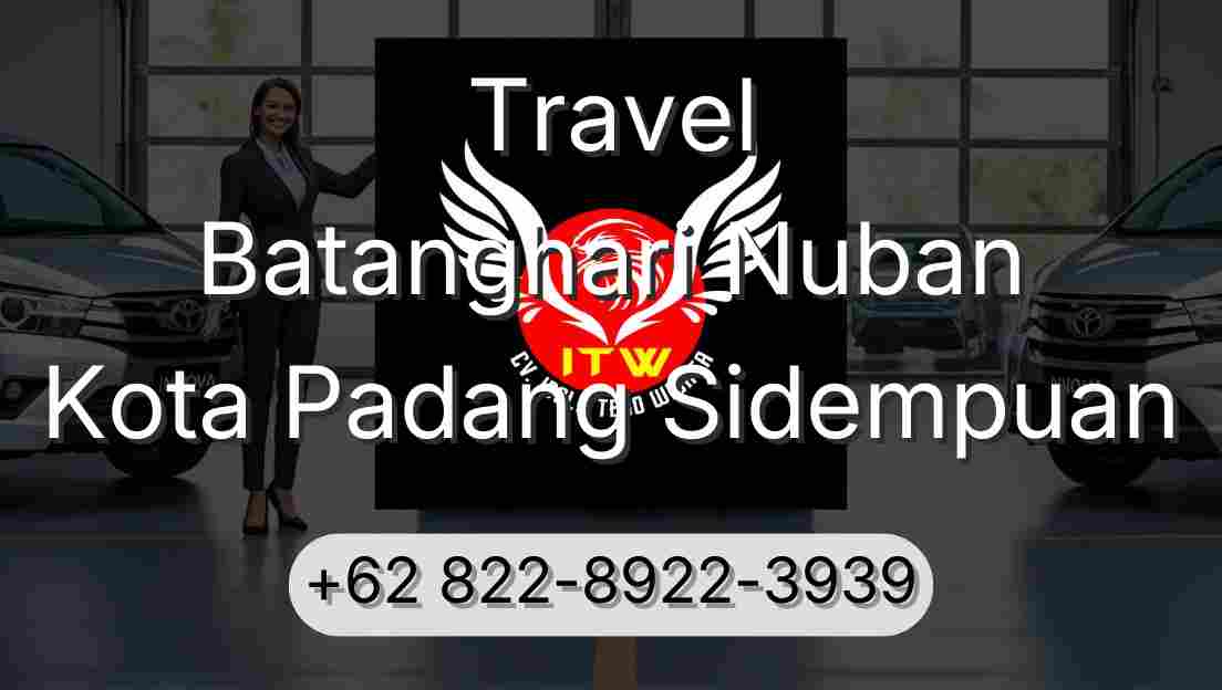 Travel Batanghari Nuban Kota Padang Sidempuan