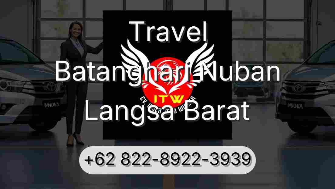 Travel Batanghari Nuban Langsa Barat