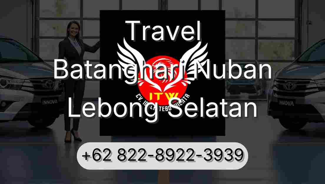 Travel Batanghari Nuban Lebong Selatan