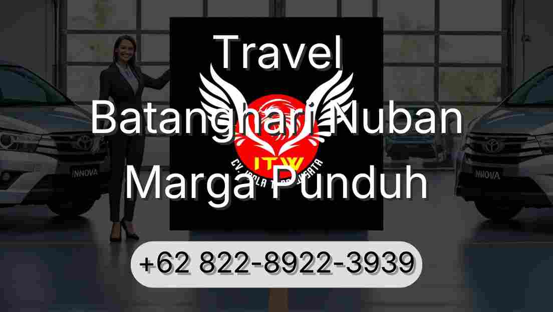 Travel Batanghari Nuban Marga Punduh