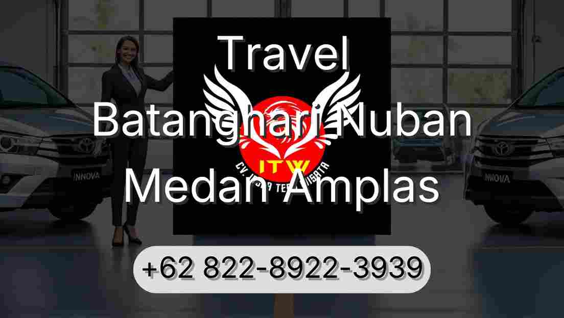 Travel Batanghari Nuban Medan Amplas