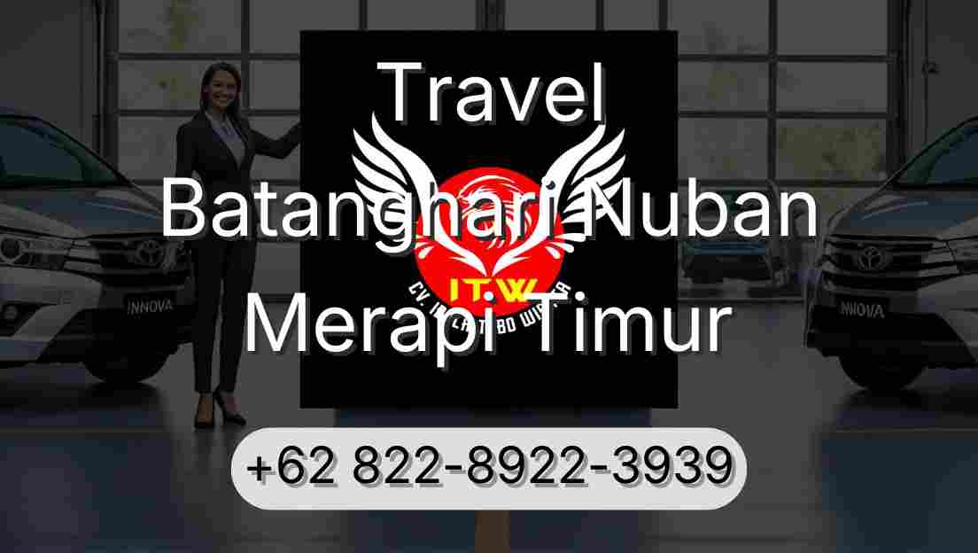 Travel Batanghari Nuban Merapi Timur