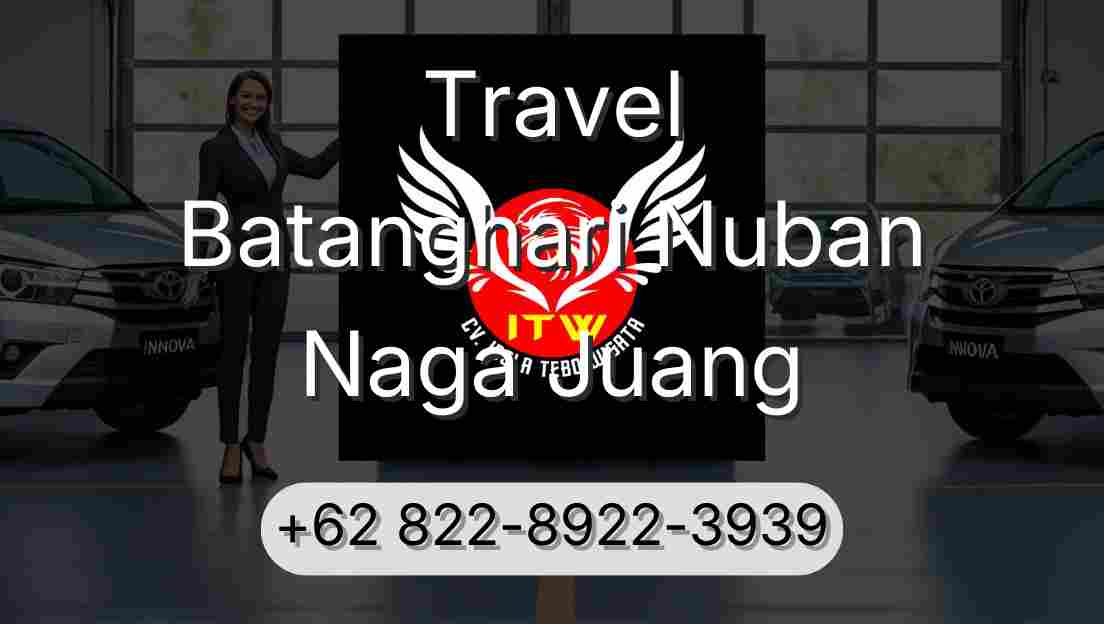 Travel Batanghari Nuban Naga Juang