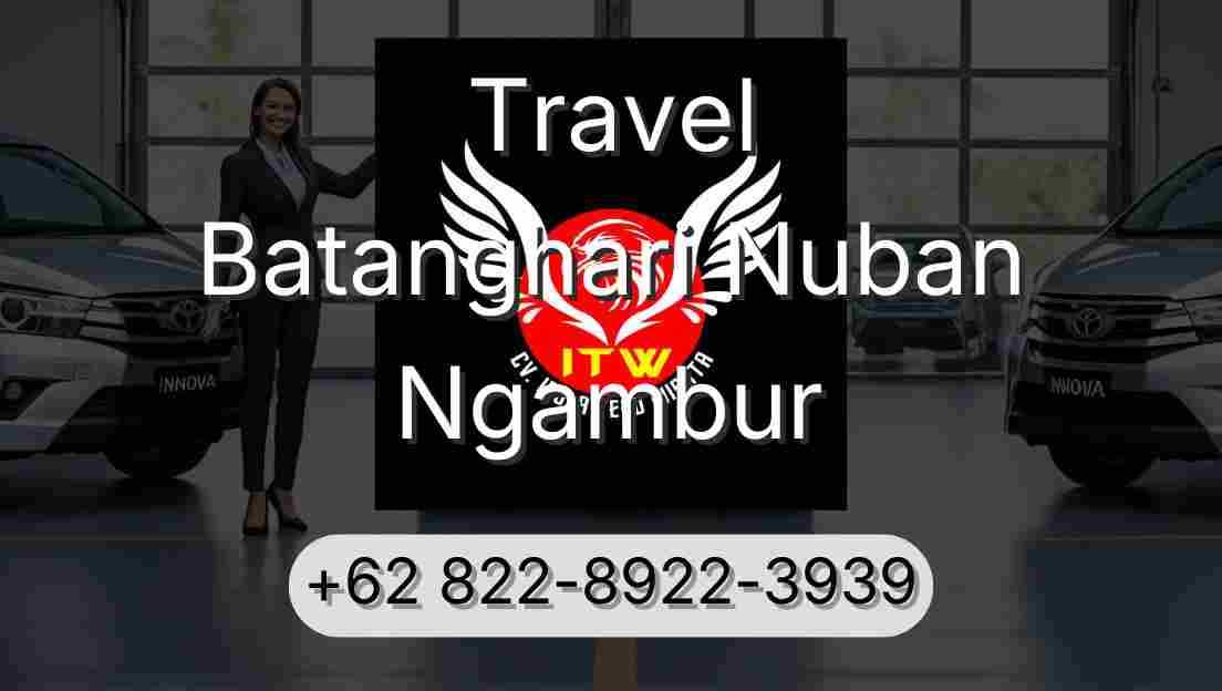 Travel Batanghari Nuban Ngambur