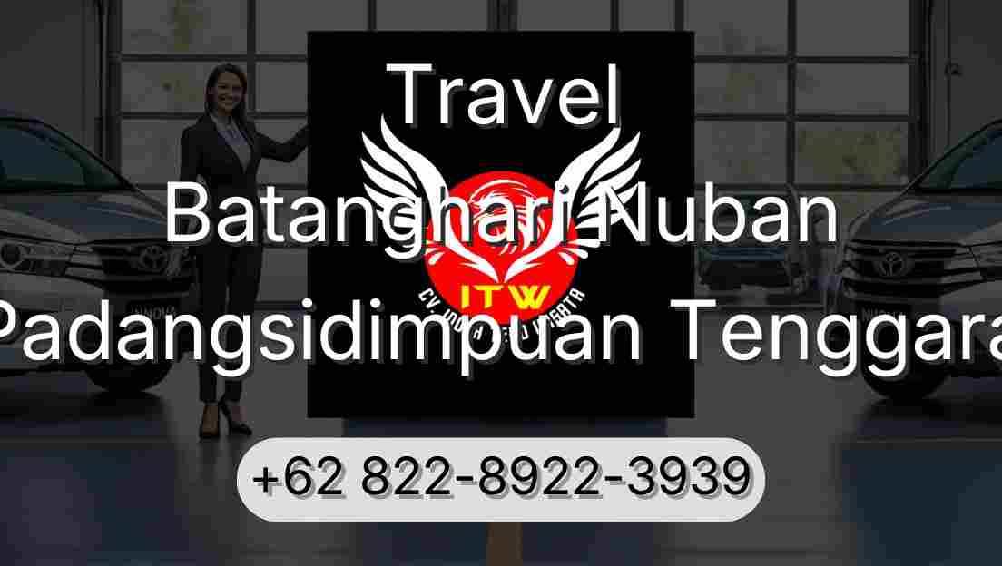 Travel Batanghari Nuban Padangsidimpuan Tenggara