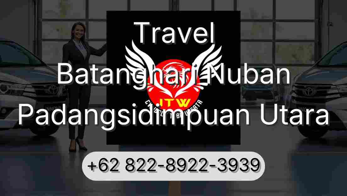 Travel Batanghari Nuban Padangsidimpuan Utara