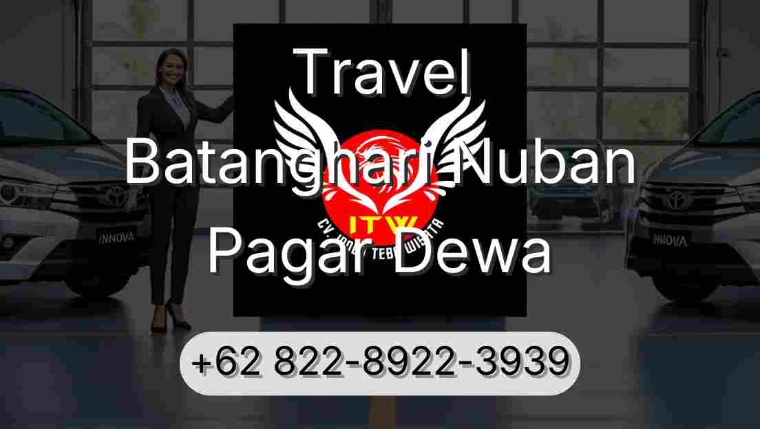 Travel Batanghari Nuban Pagar Dewa