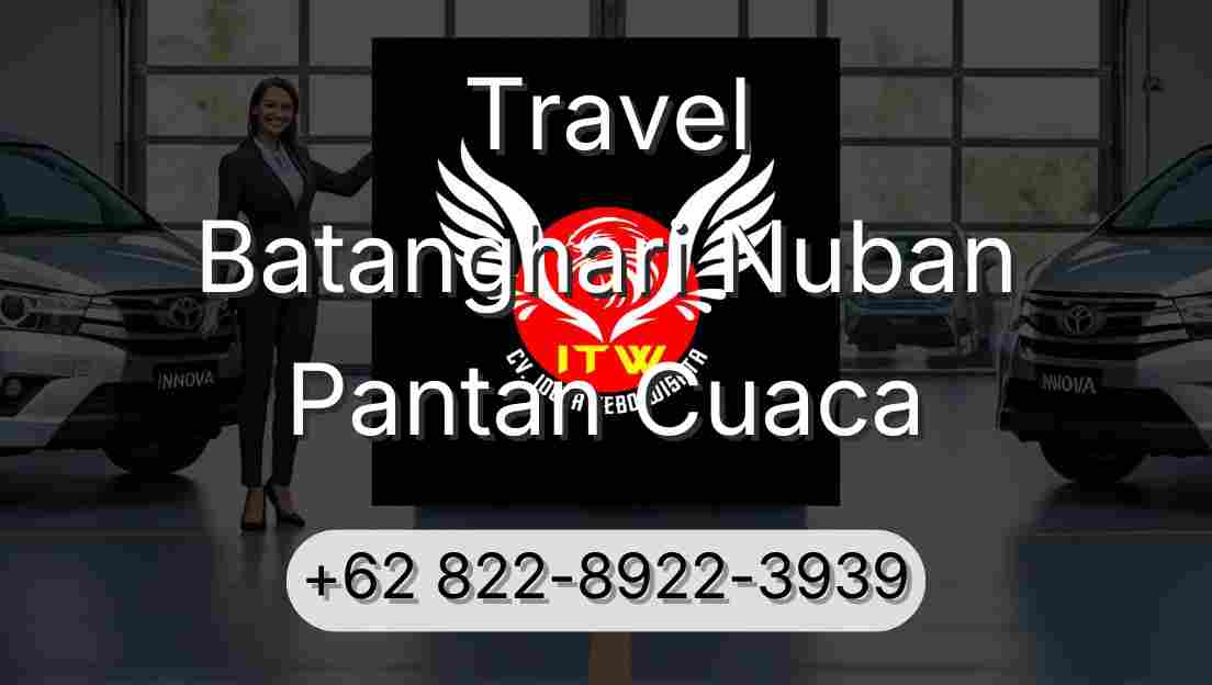 Travel Batanghari Nuban Pantan Cuaca