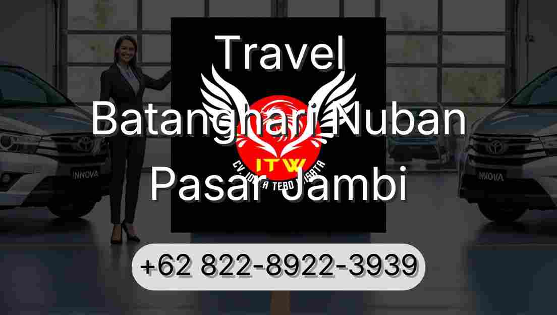 Travel Batanghari Nuban Pasar Jambi